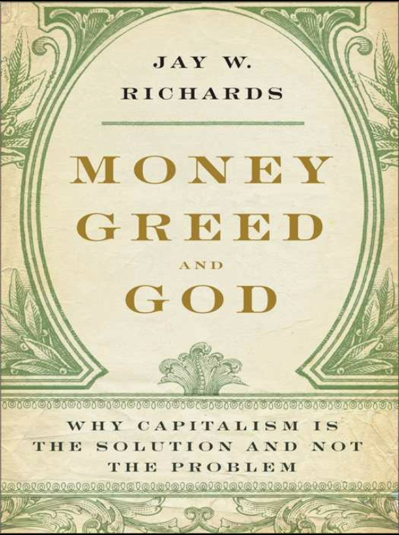 Cover of Money, Greed, and God by Jay W. Richards